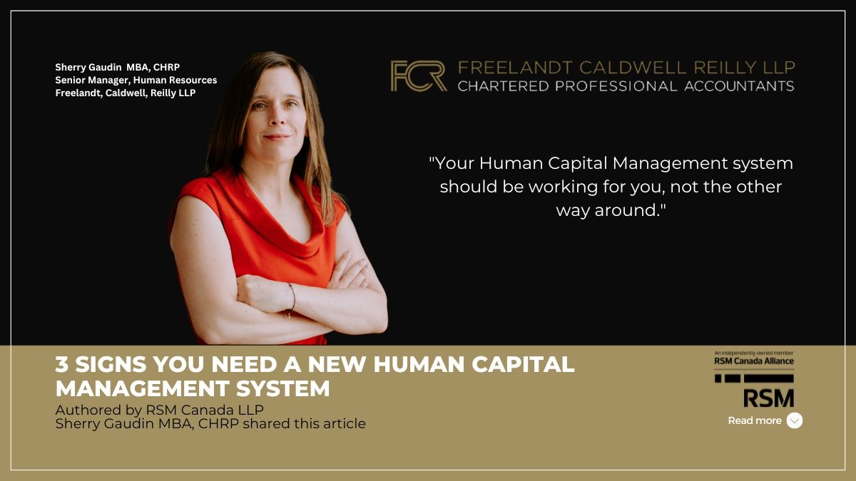 3 signs you need a new human capital management system
