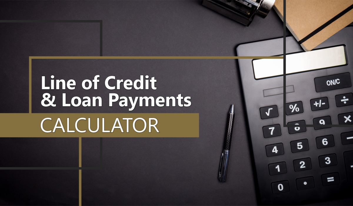 Line of Credit & Loan Payments Calculator