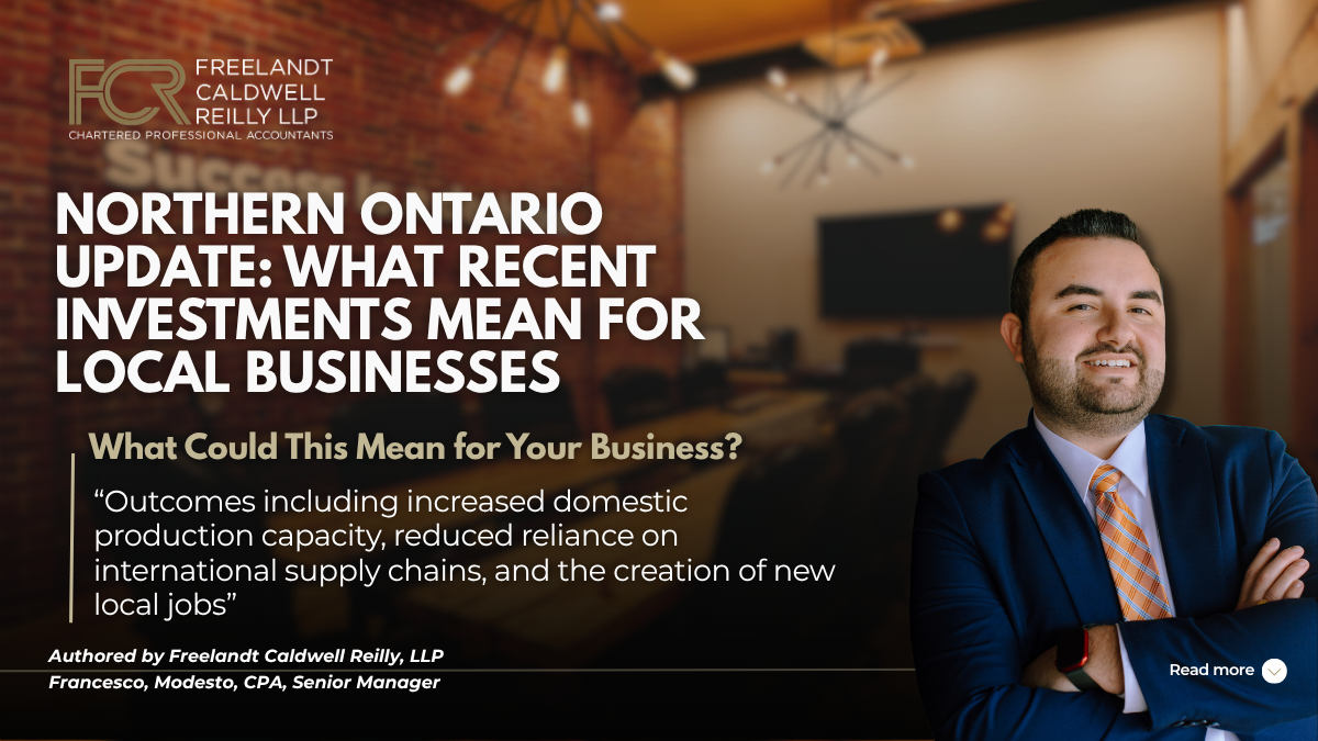 Northern Ontario Update: What Recent Investments Mean for Local Businesses