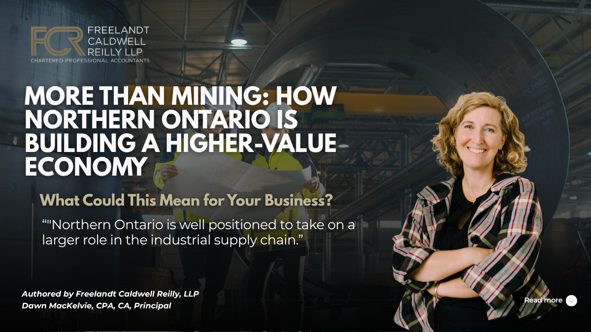 More Than Mining: How Northern Ontario Is Building a Higher-Value Economy